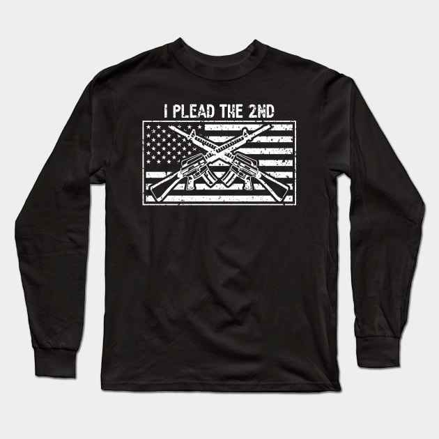 I Plead the 2nd Amendment Long Sleeve T-Shirt by RadStar